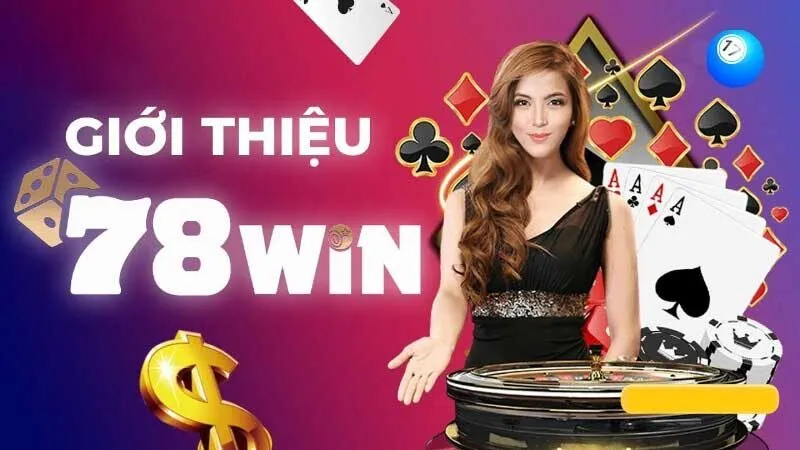 Giới thiệu những ưu điểm nổi bật tại 78WIN